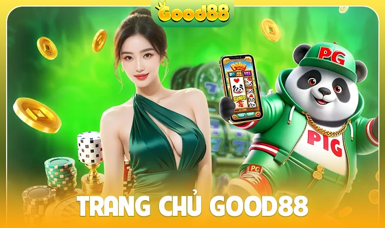 Trang chủ 30 Good88 - Trang Chủ Good 88 - Website Cá Cược Hàng Đầu Thế Giới Hiện Nay